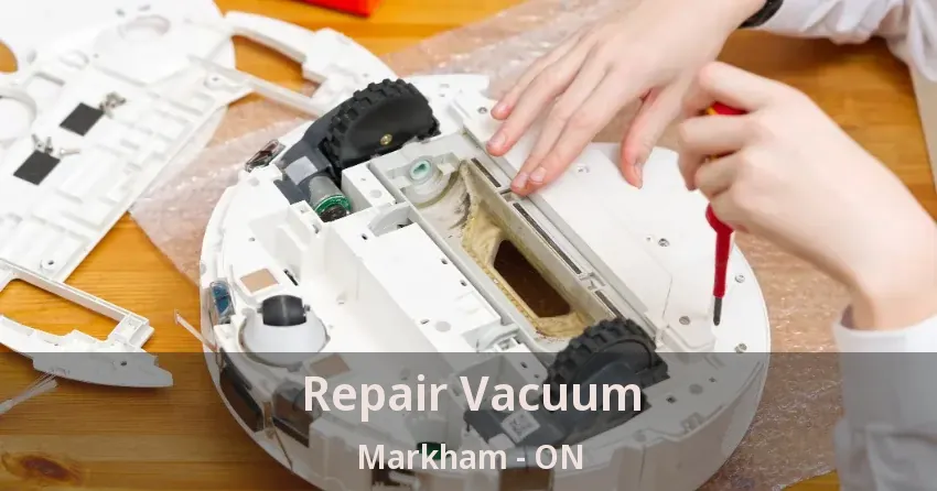 Repair Vacuum Markham - ON