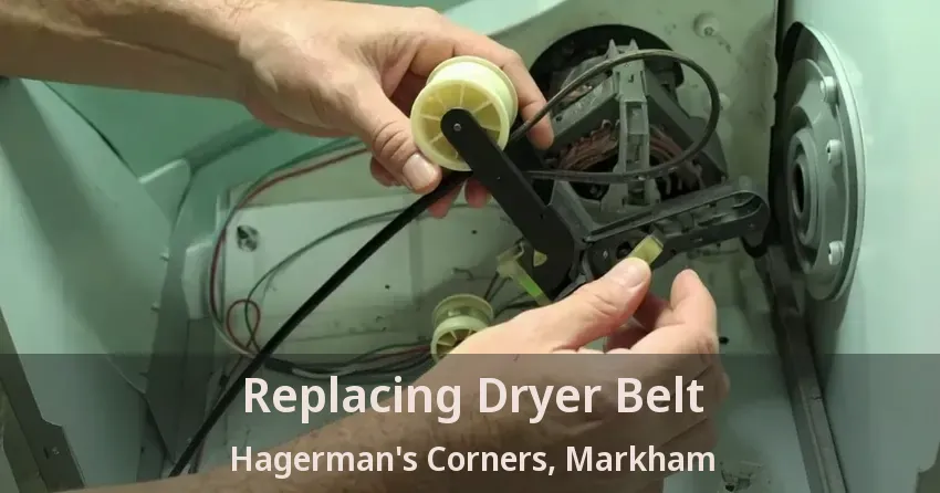 Replacing Dryer Belt Hagerman's Corners, Markham - ON