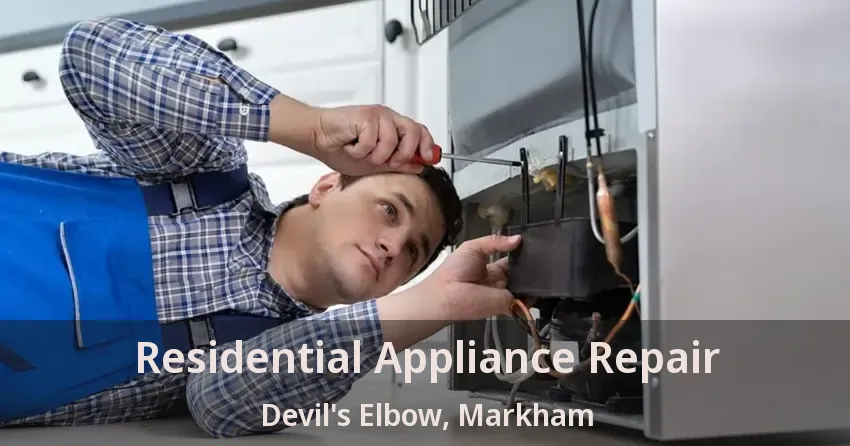 Residential Appliance Repair Devil's Elbow, Markham - ON