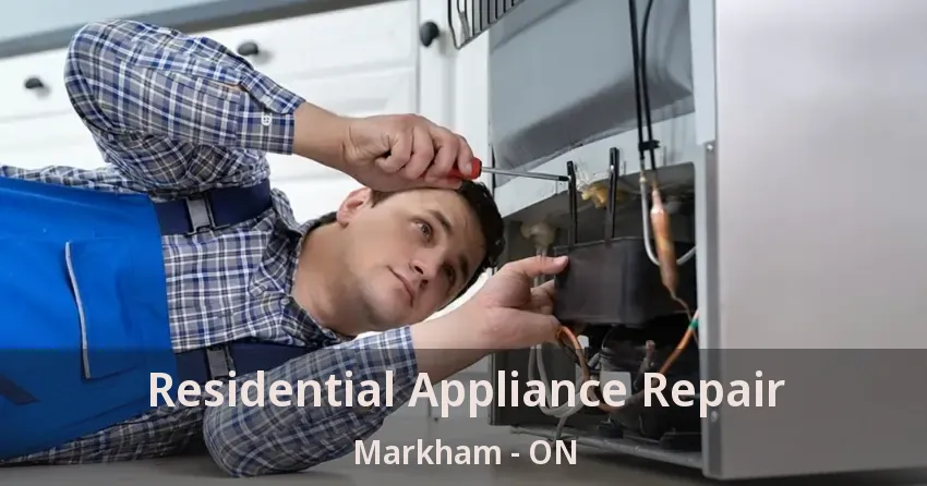 Residential Appliance Repair Markham - ON