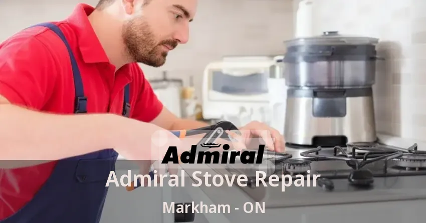 Admiral Stove Repair Markham - ON