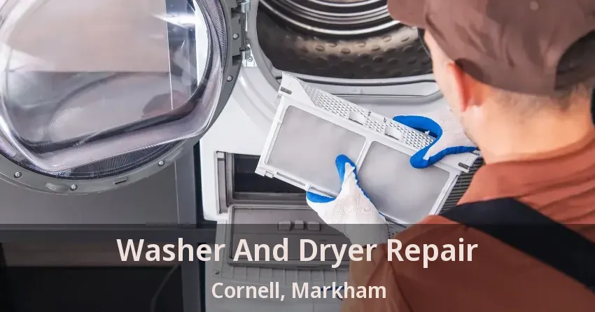 Washer And Dryer Repair Cornell, Markham - ON