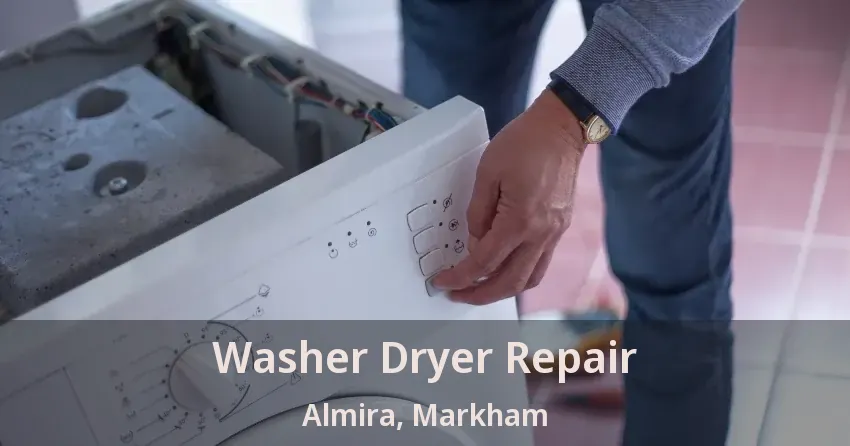 Washer Dryer Repair Almira, Markham - ON