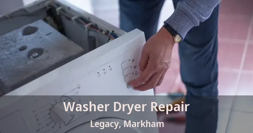 Washer Dryer Repair Legacy, Markham - ON
