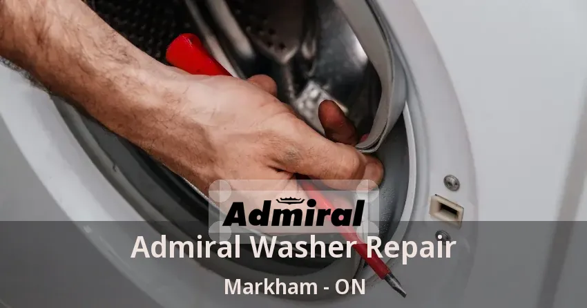 Admiral Washer Repair Markham - ON
