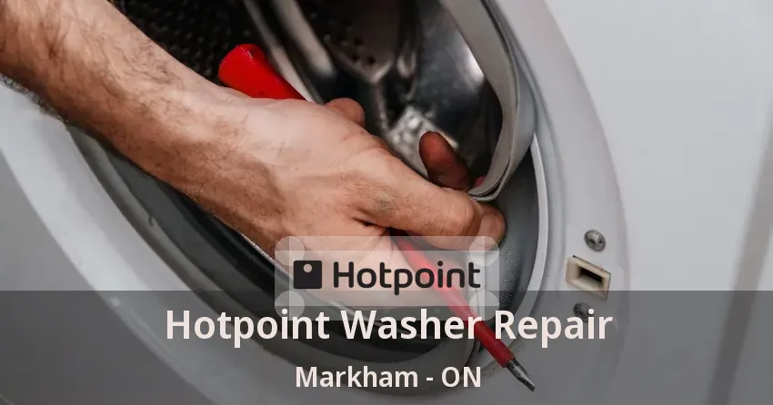 Hotpoint Washer Repair Markham - ON