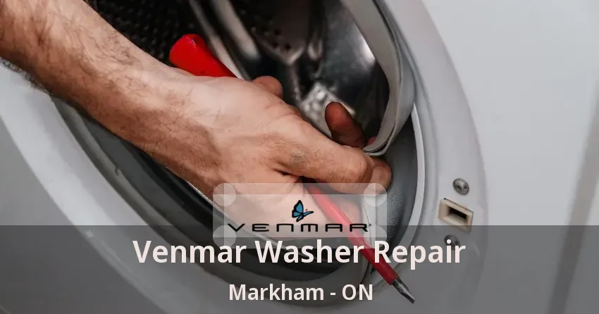 Venmar Washer Repair Markham - ON