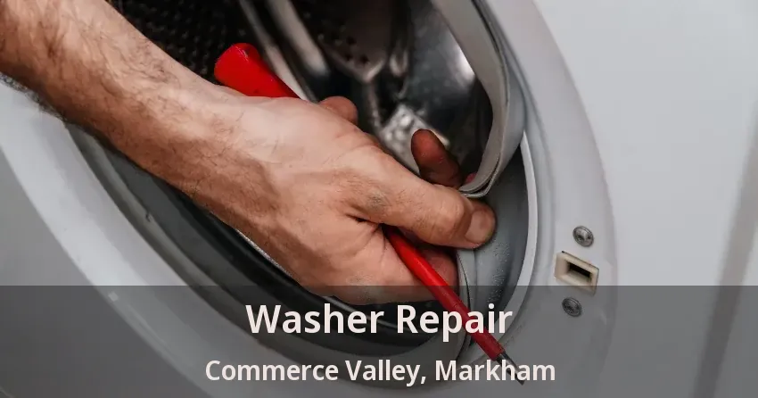 Washer Repair Commerce Valley, Markham - ON