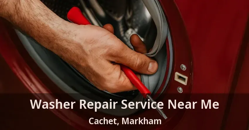 Washer Repair Service Near Me Cachet, Markham - ON