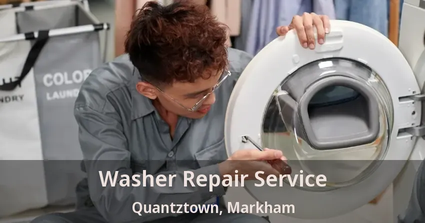 Washer Repair Service Quantztown, Markham - ON