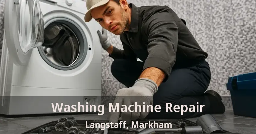 Washing Machine Repair Langstaff, Markham - ON